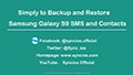 Backup and Restore Samsung Galaxy S9/S9+ Contacts and Messages