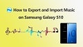 Export and Import Music on Samsung Galaxy S10