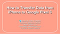 transfer iphone data to google pixel 3