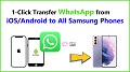 Transfer WhatsAppp Data to All Samsung Phones