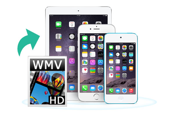 WMV Videos to iPhone/iPad/iPod